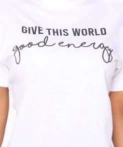 Mysite New Today Give This World Good Energy Short Sleeve Top - White