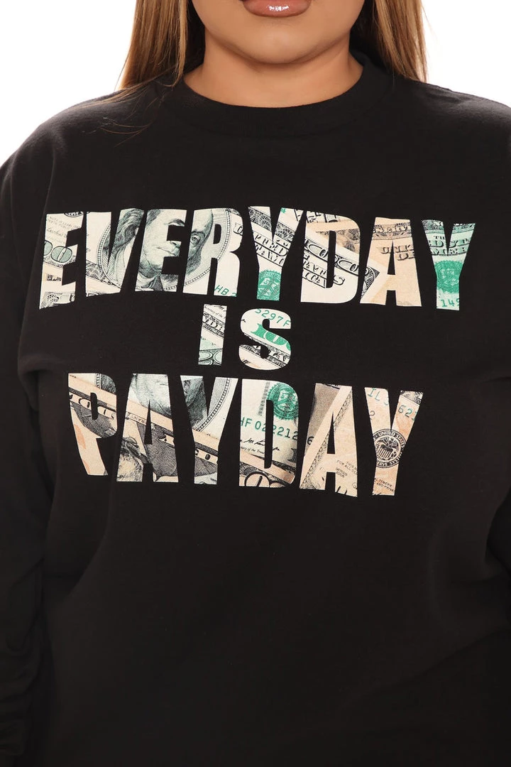 Fashion Nova Teddies & Babydolls Everyday Is Pay Day Long Sleeve Tee - Black